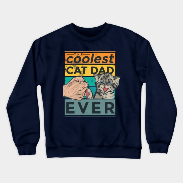 CoolestCatDadEver Crewneck Sweatshirt by Pot-Hero